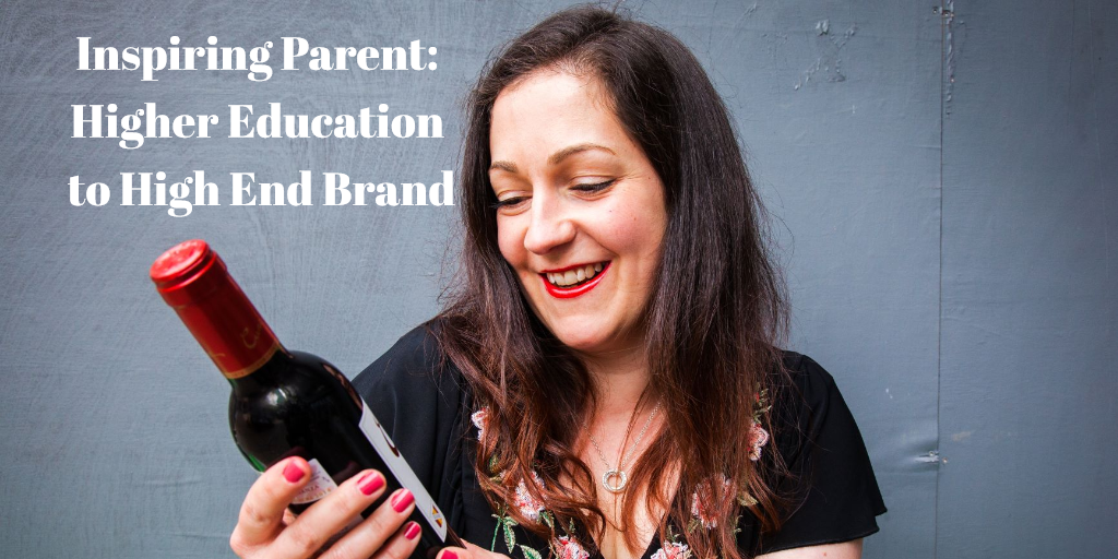 Inspiring Parent: Higher Education to High End Brand