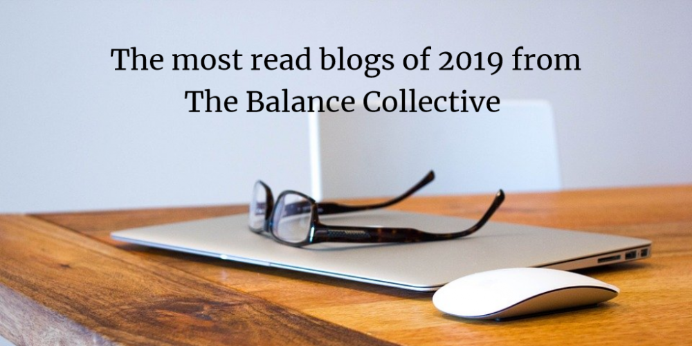 The most read blogs of 2019 from The Balance Collective