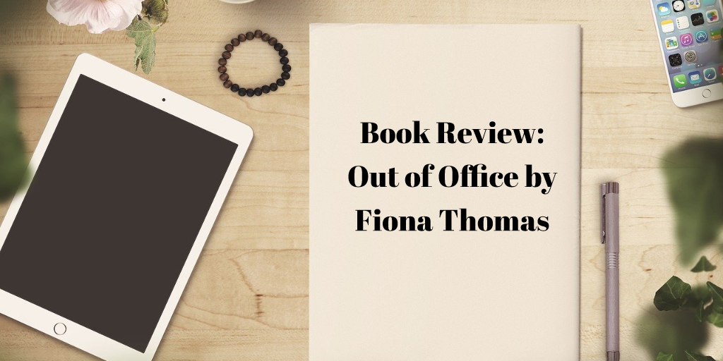 Out of Office (Ditch the 9-5 and Be Your Own Boss) by Fiona Thomas