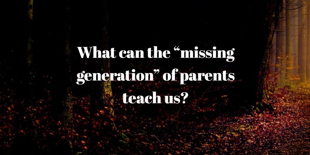 What can the “missing generation” of parents teach us?
