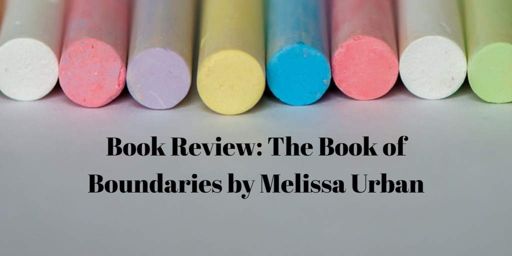 The Book of Boundaries by Melissa Urban