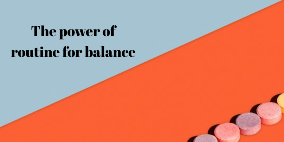 The power of routine for balance - The Balance Collective