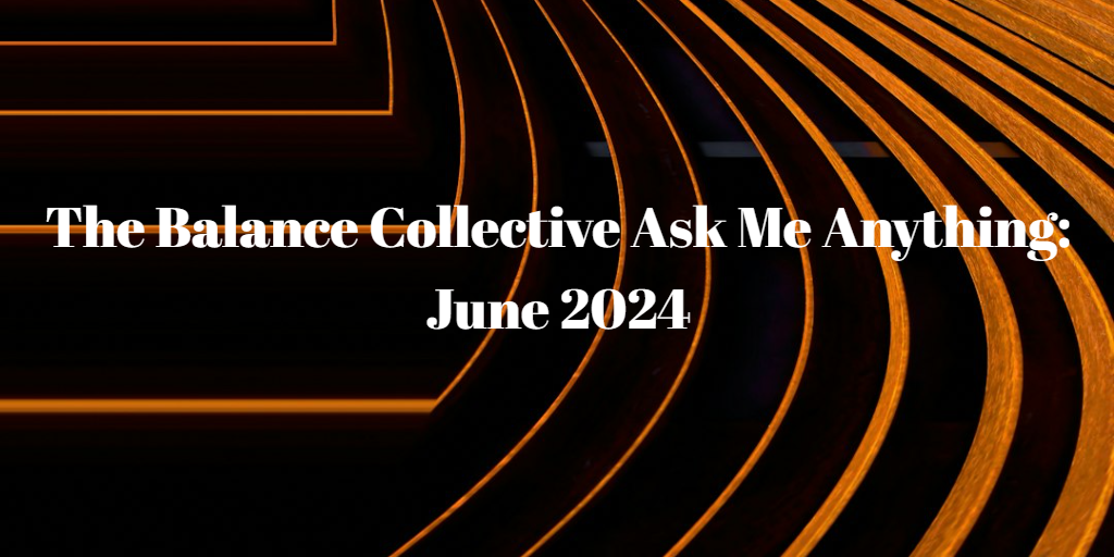 The Balance Collective Ask Me Anything – How can I stay motivated and confident?