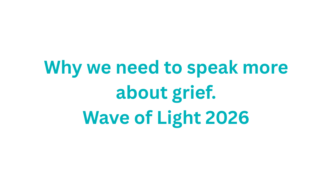 Why we need to speak more about grief. Wave of Light 2026